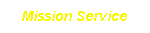 mISSION sERVICE